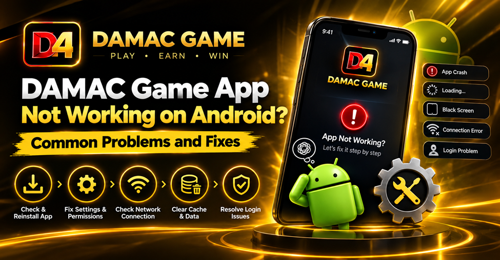 damac game android app not working